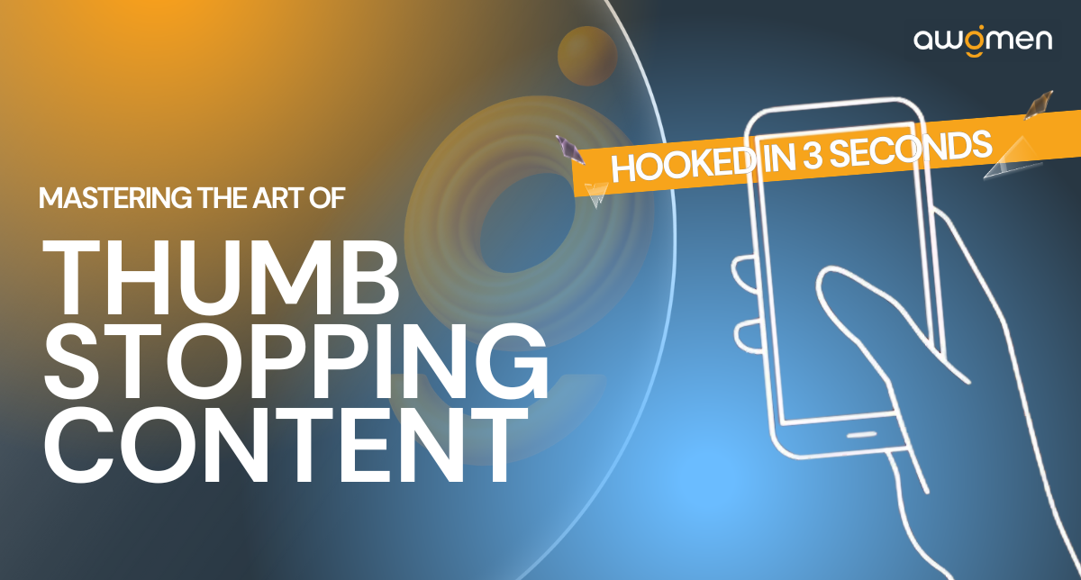 Hooked in 3 Seconds: Mastering the Art of Thumb-Stopping Content