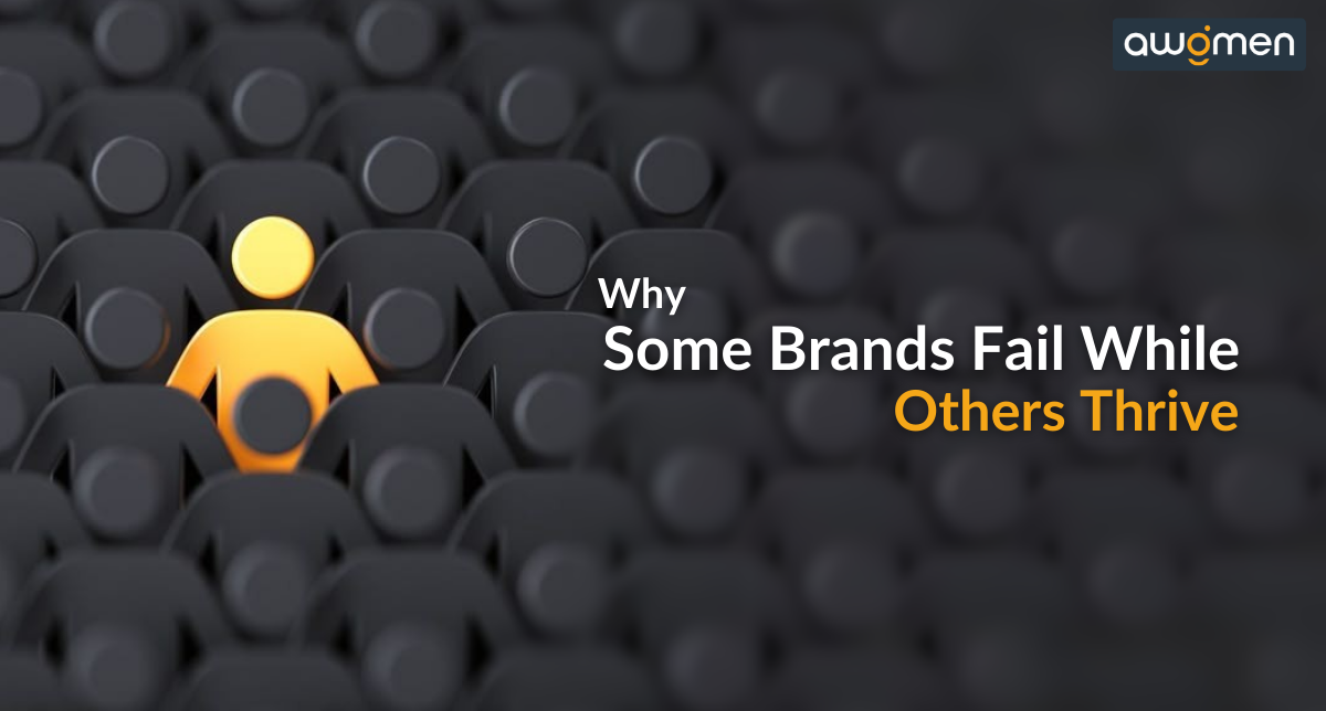 Why Some Brands Fail While Others Thrive