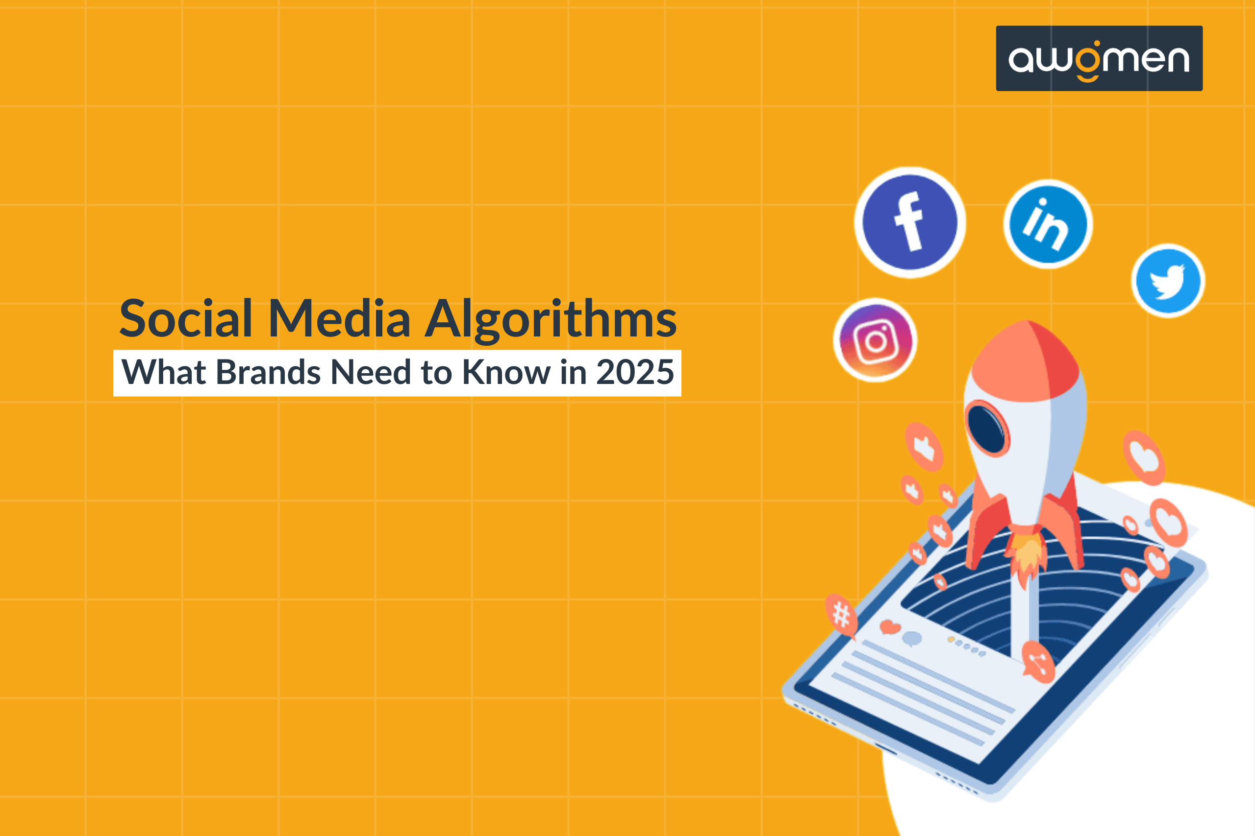 Social Media Algorithms: What Brands Need to Know in 2025